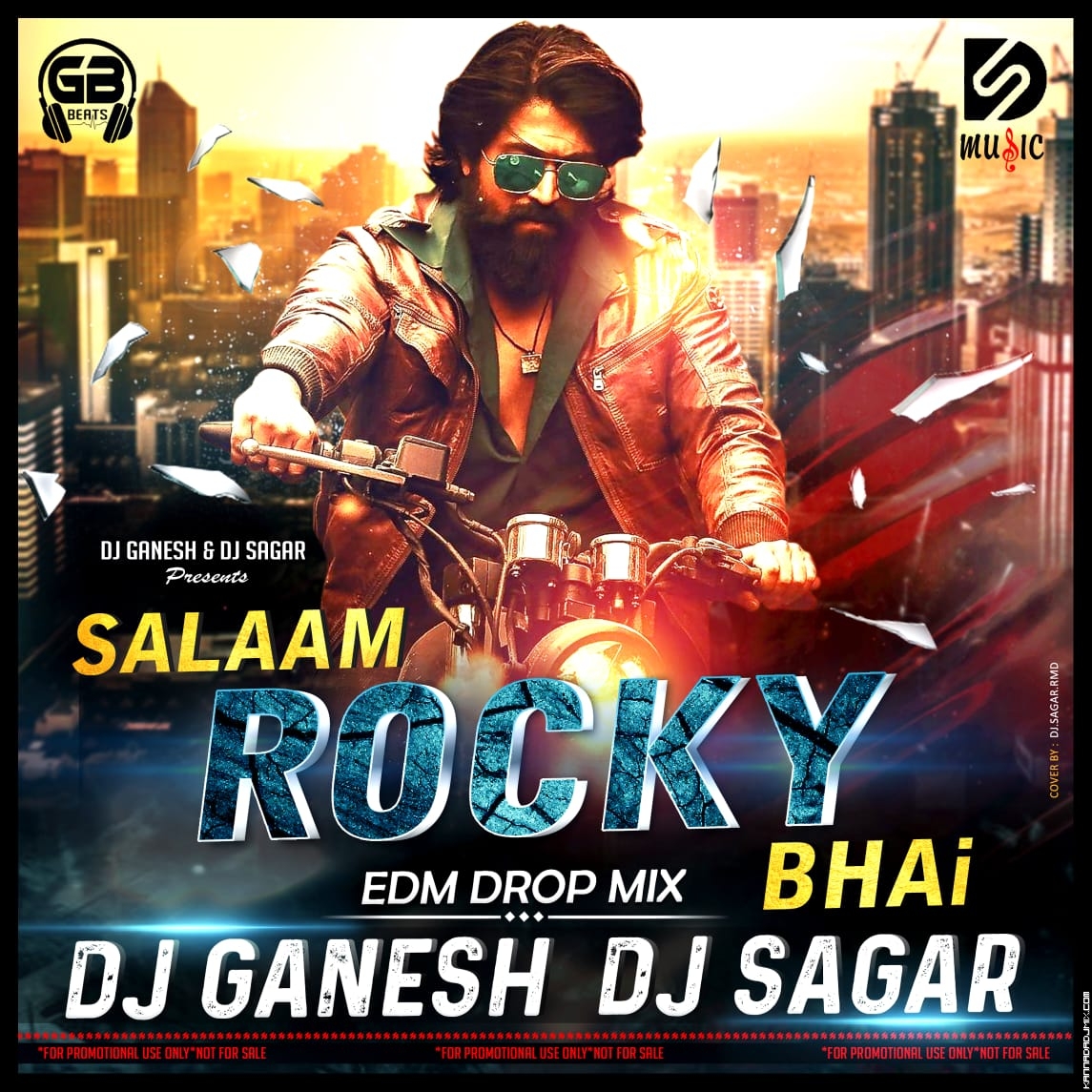 SALAAM  ROCKY BHAI _EDM MIX_  DJ GANESH [BIJAPUR] DJ SAGAR RMD.mp3