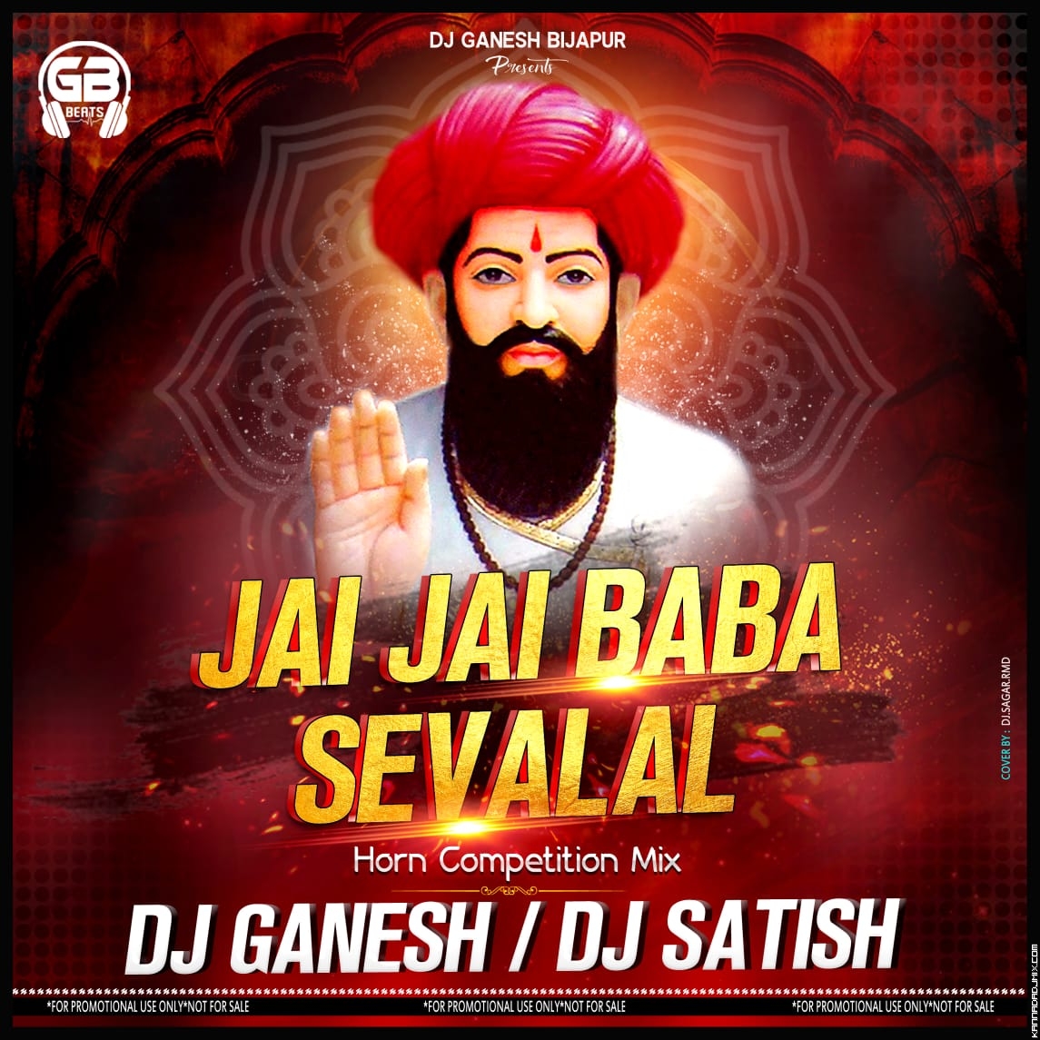JAI JAI BAB SEVALAL HORN COMPETETION MIX DJ GANESH [BIJAPUR] AND DJ SATISH [BIJAPUR].mp3