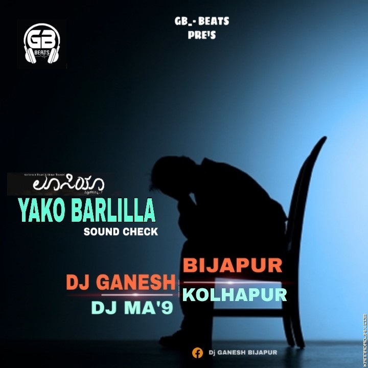 Yako Barlilla  [ Love Failure ] _Sound Check Mix Dj Ganesh Bijapur X Dj Ma'9_Kolhapur.mp3