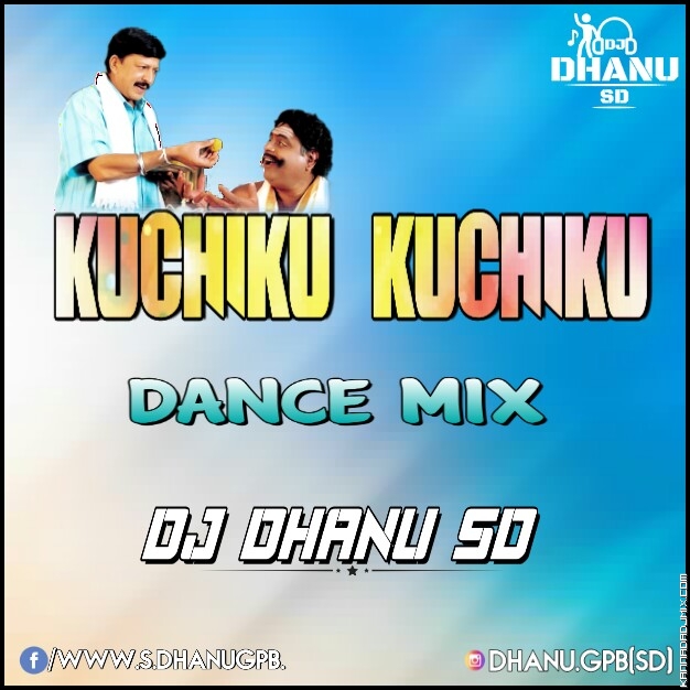 KUCHIKU-KUCHIKU_(DANCE MIX) MIX BY DJ DHANU SD.mp3
