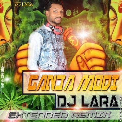 GANJA MODI - EXTENDED MIX - DJ LARA.mp3