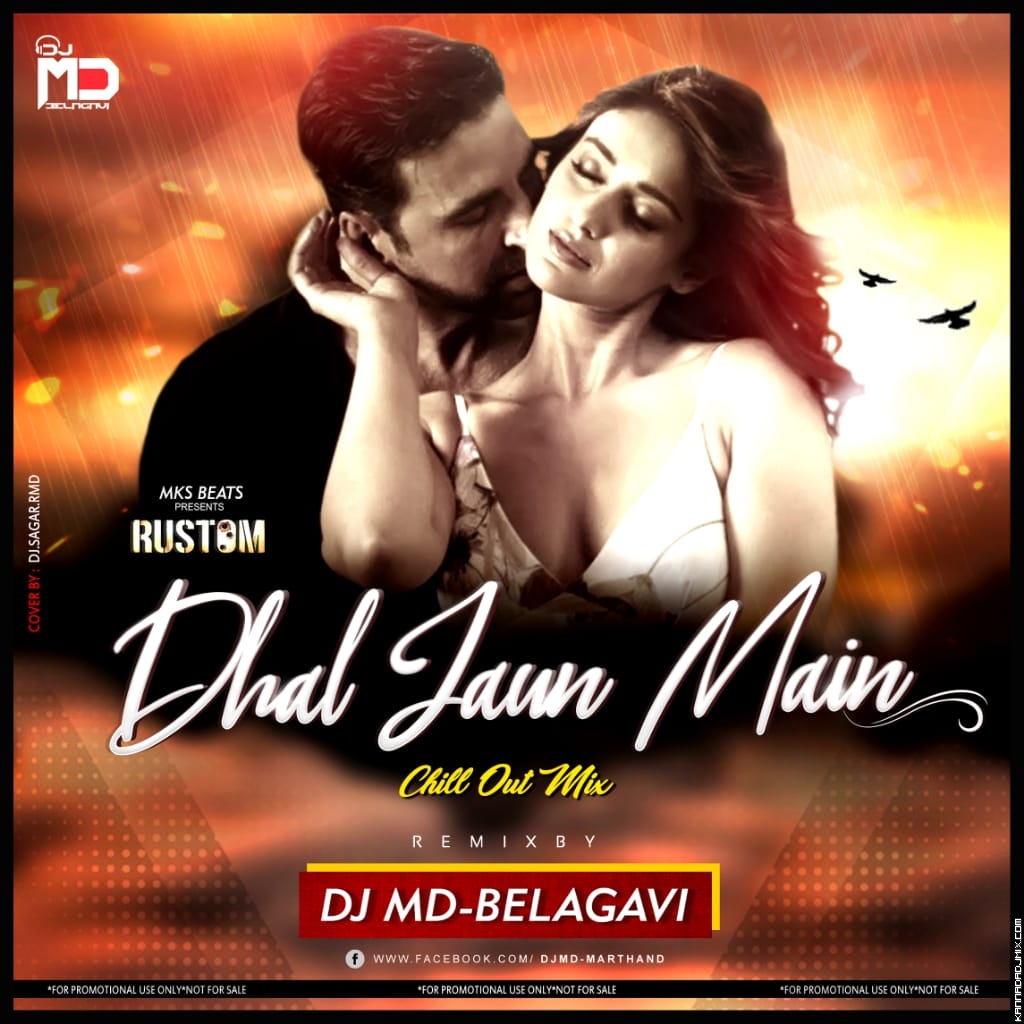 DHAL JAUN MAI [RUSTUM] -DJ MD BELAGAVI-ft-MKS BEATS.mp3