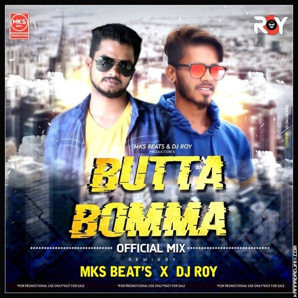 Butta Bomma Remix   Mks Beats X Dj Roy.mp3