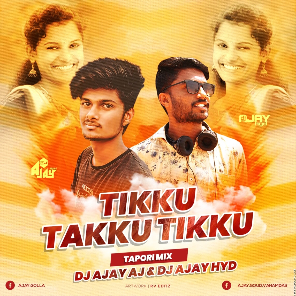 Tikku Takku Tikku Tapori Mix Dj AjayAj Dj Ajay Hyd.mp3