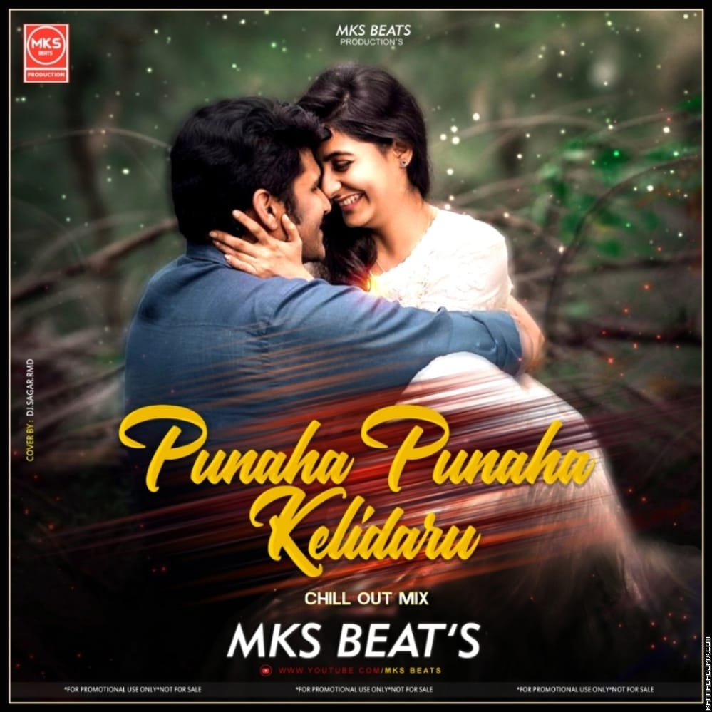 Punaha Punaha Kelidaru Chill Out Remix   Mks Beats Production.mp3