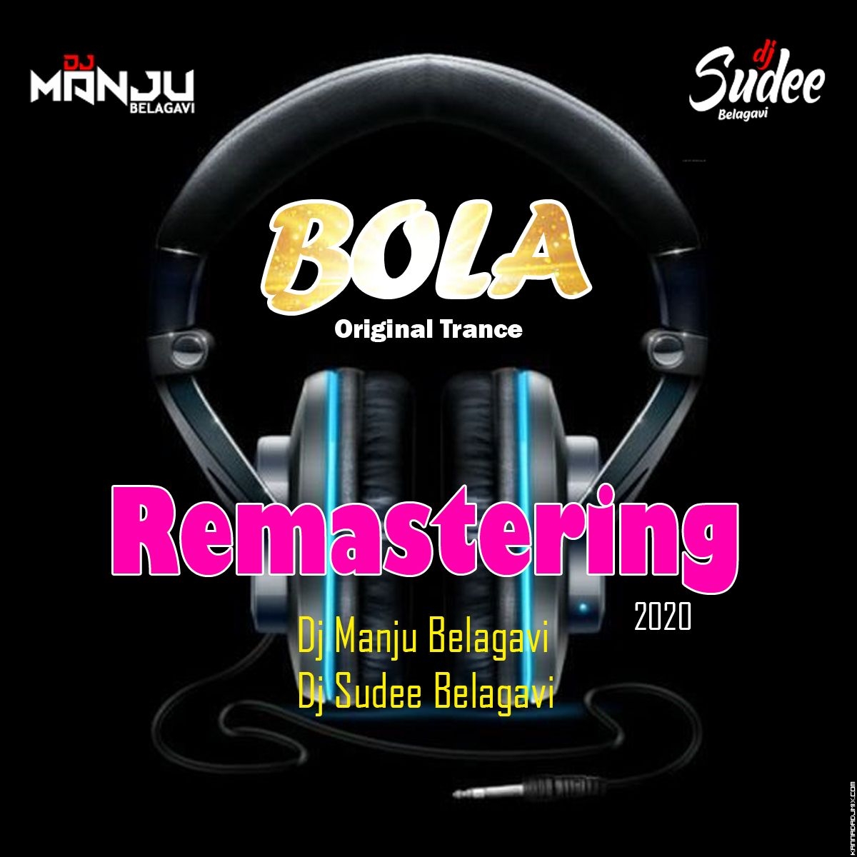 BOLA_2K20_REMASTERING_UNRELEASED_DJ_SUDEE_BELAGAVI_DJ_MANJU_BELAGAVI.mp3