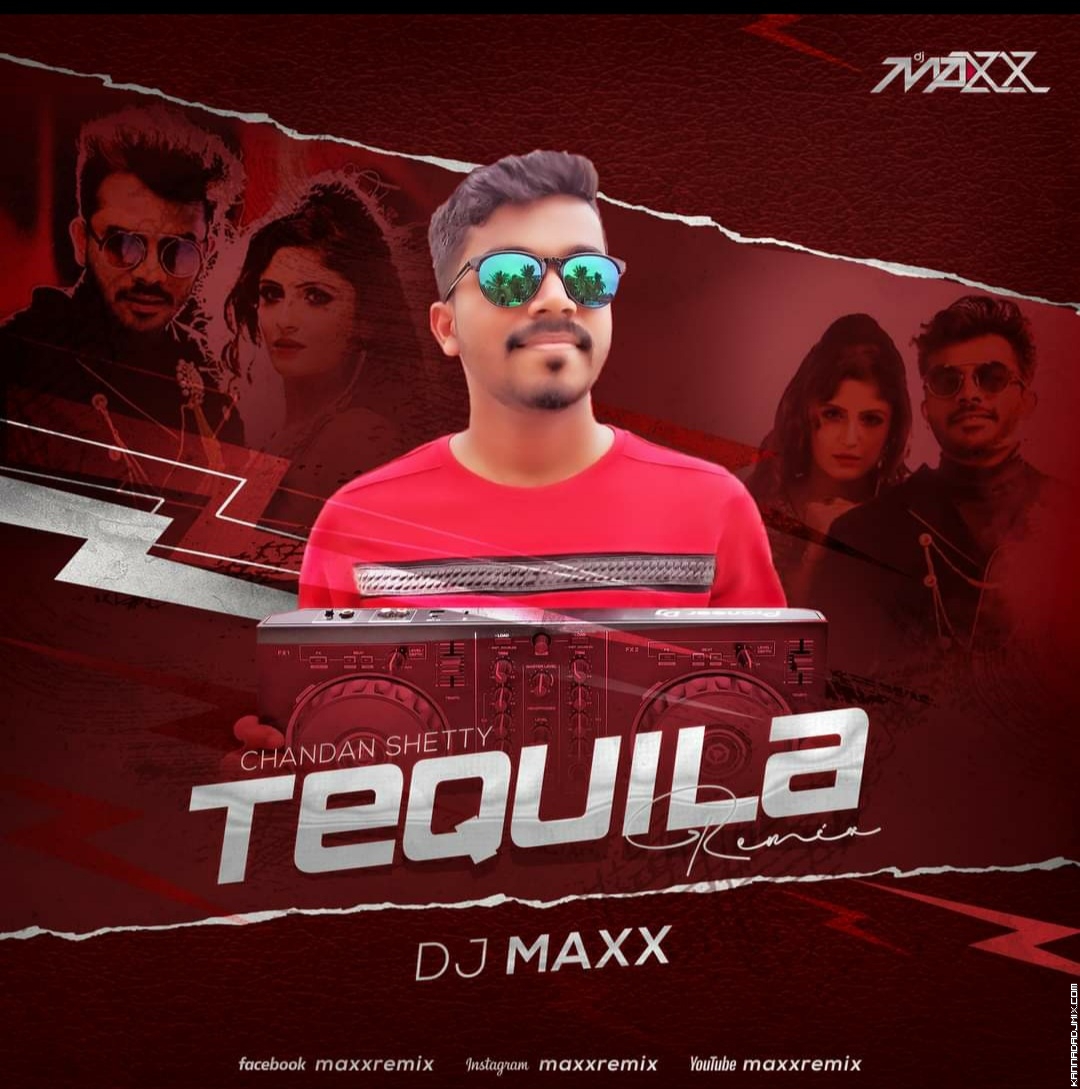 Tequila [Remix] DJ Maxx ft.Chandan Shetty.mp3