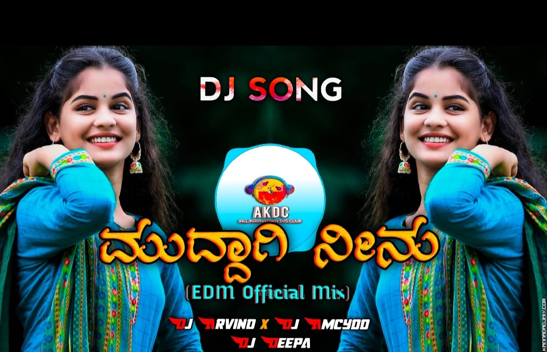 Muddagi Neenu (EDM Official Mix)Dj Arvind & Amcydd Deepa.mp3