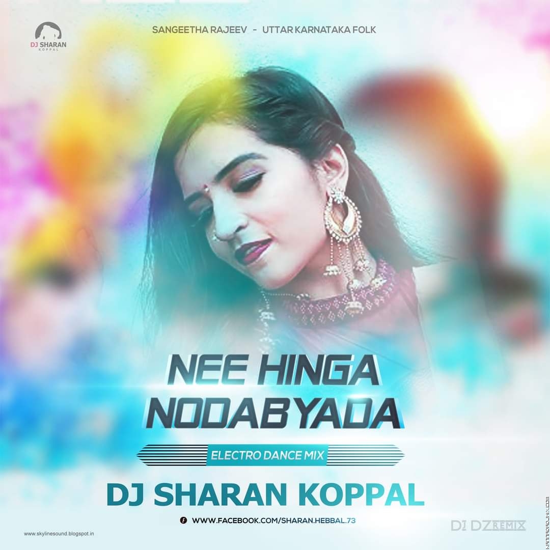 Nee Hinga Nodabeda  (Electro Dance Mix) Dj Sharan Koppal.mp3