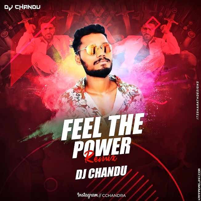 Song Name - Feel The Power DJ Chandu Kundapur.mp3