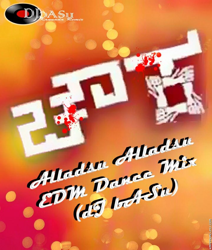 Alladsu Alladsu (EDM Dance M!x) dJ bASu.mp3