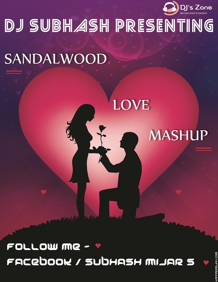 SANDALWOOD LOVE MASHUP BY DJ SUBHASH.mp3