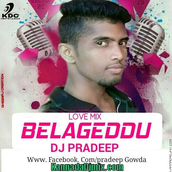 Belageddu (Dance Mix)  DJ PRADEEP.mp3