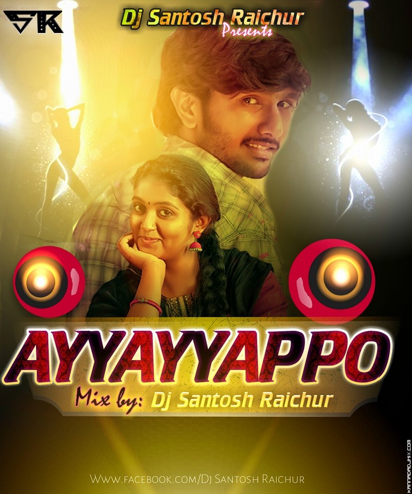 Ayyayyappo (Manasu Mallige Kannada Zingaat) Mix By Dj Santosh Raichur.mp3