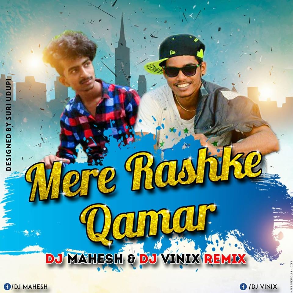 MERE RASHKE QAMAR REMIX [DJ MAHESH & DJ VINIX .mp3