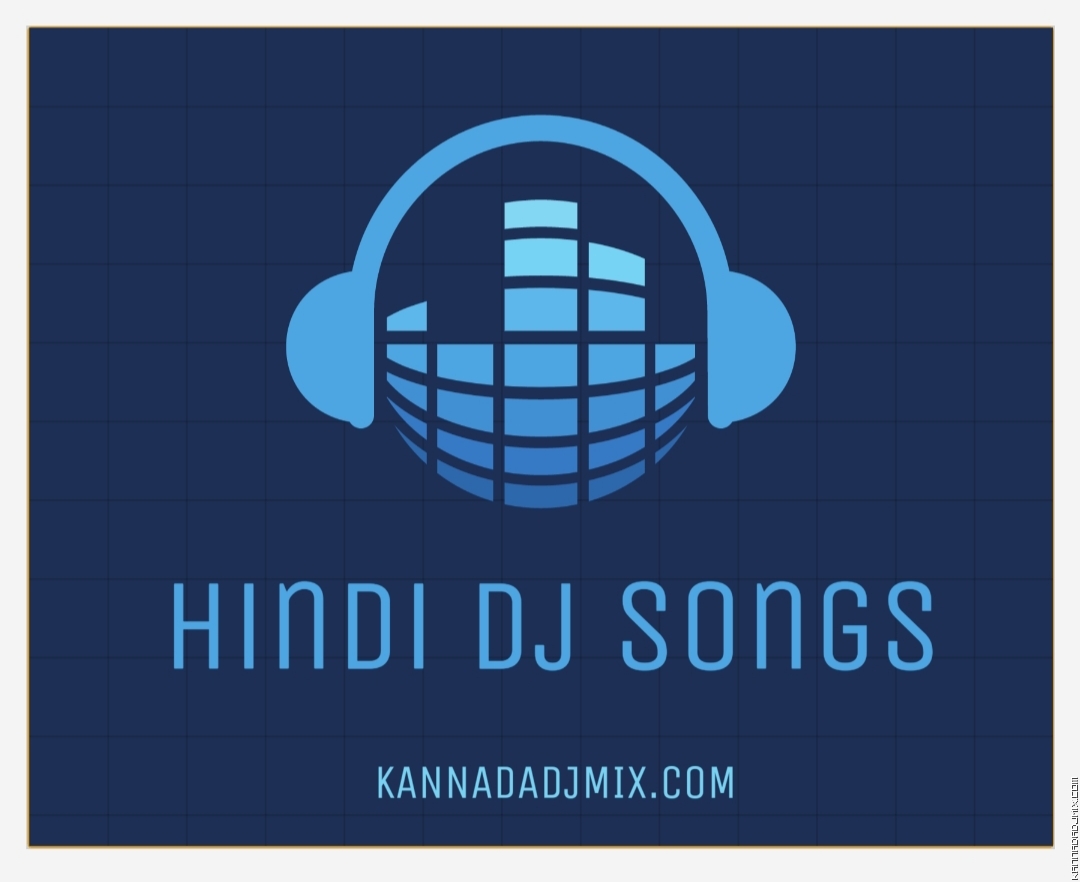 Hindi Dj Songs