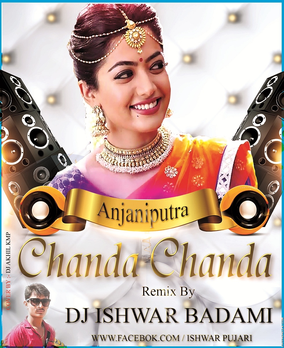 Chanda Chanda Anjani Putra[DANCE MIX] Dj Ishwar Badami.mp3