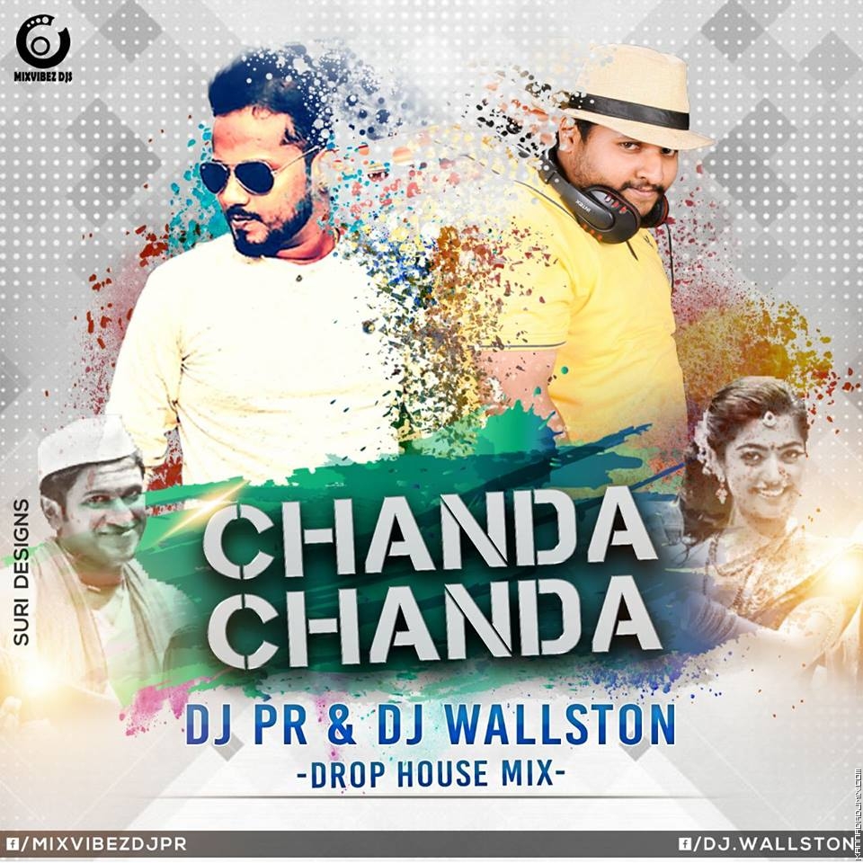 CHANDA CHANDA DROP HOUSE MIX DJ PR & DJ WALLSTON.mp3