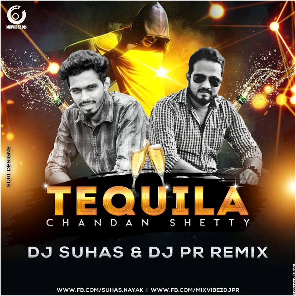 Tequila ft Chandan Shetty Remix DJ PR & DJ SUHAS.mp3