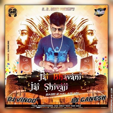 0_1 ] JAI BHAVANI JAI SHIVAJI BASS AND HALAGI  MIX DJ VINOD AND DJ GANESH [BIJAPUR].mp3
