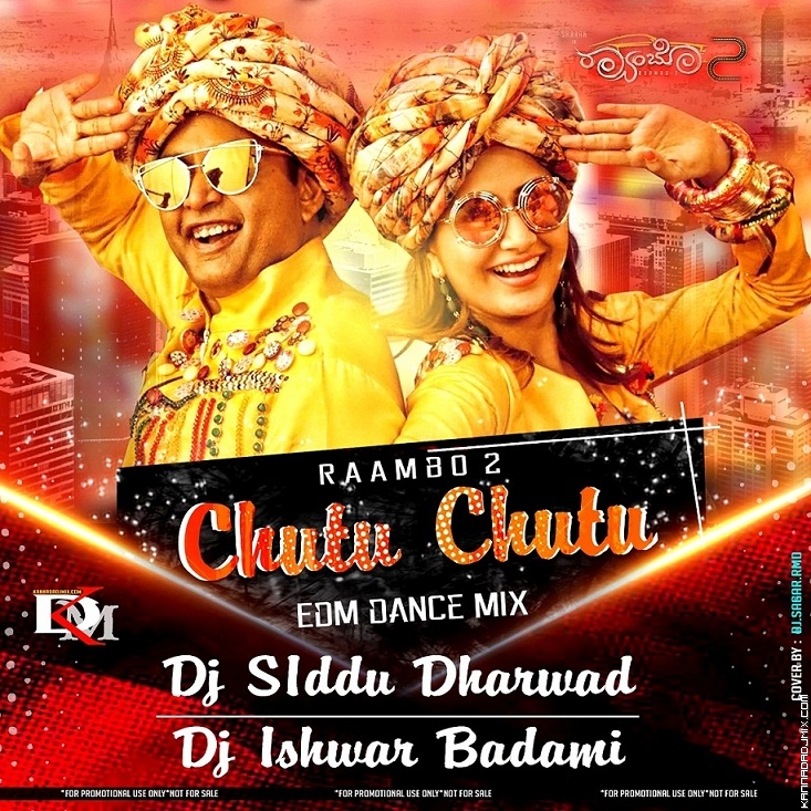 CHUTU CHUTU [EDM DANCE MIX] DJ SIDDU DHARAWD_DJ ISHWAR BADAMI.mp3