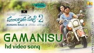 Mungaru Male 2 | Gamanisu Official HD Video Song | Ganesh, Neha Shetty I Sonu Nigam.mp4