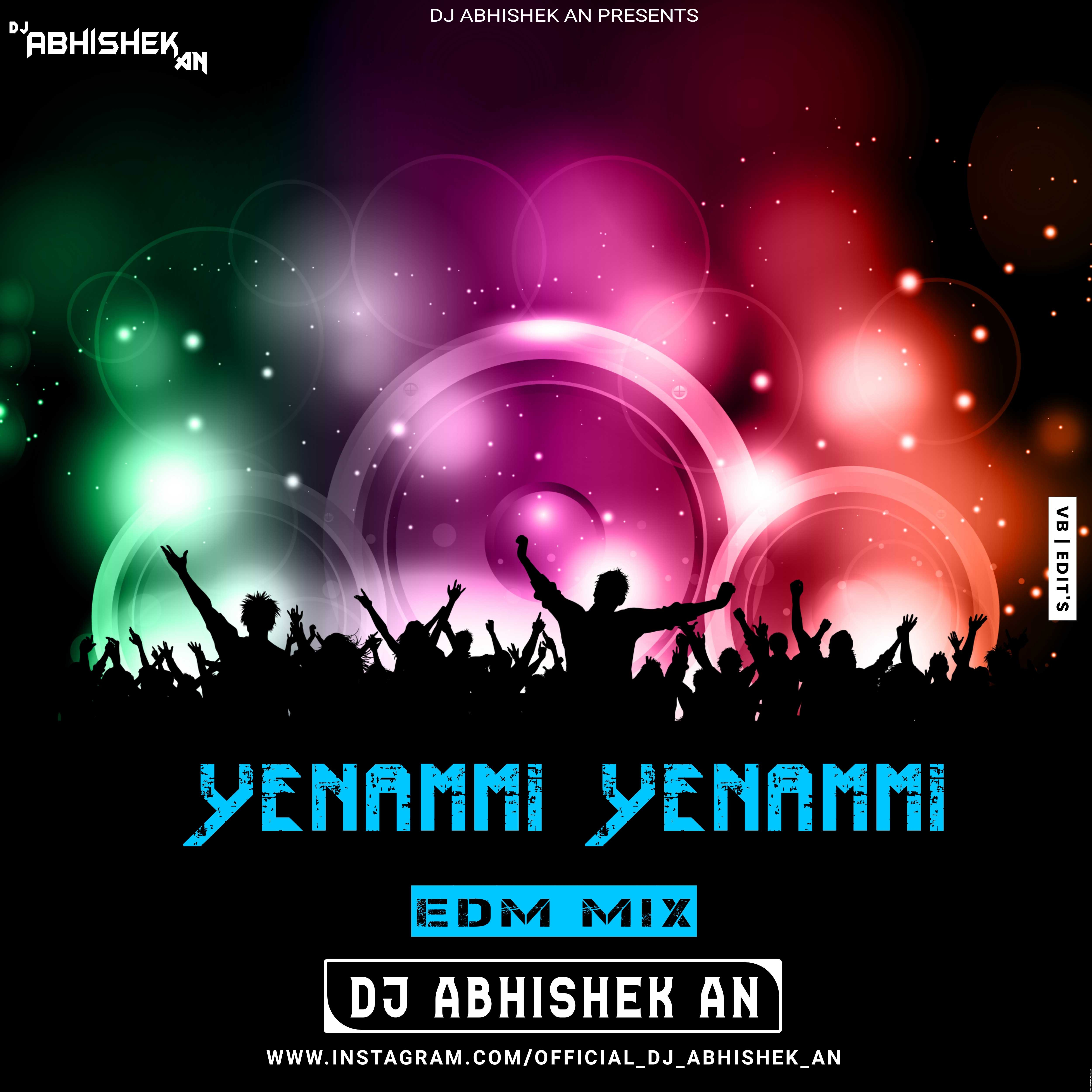 YENAMMI YENAMMI (IN EDM) DJ ABHISHEK AN.mp3