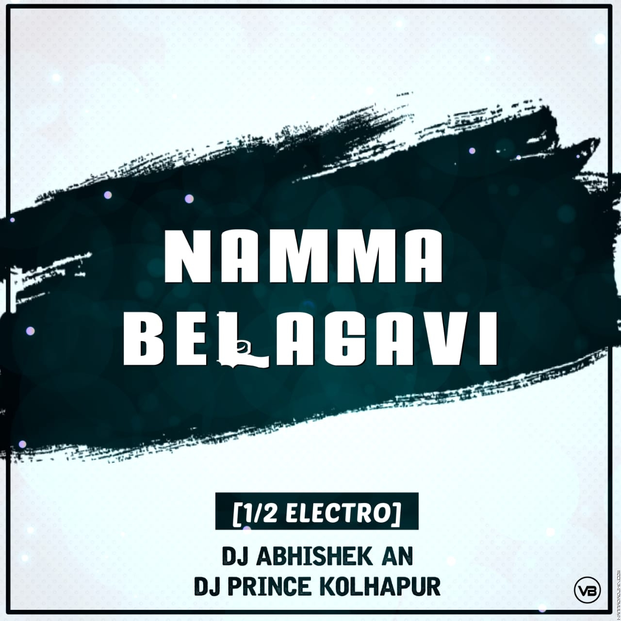 NAMMA BELAGAVI (1-2-ELECTRO) DJ ABHISHEK AN AND DJ PRINCE KOLHAPUR.mp3